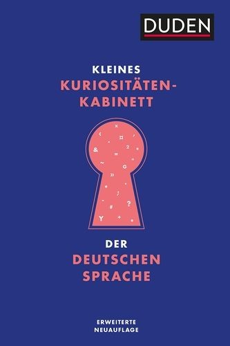 Cover: Kleines Kuriositätenkabinett der deutschen Sprache